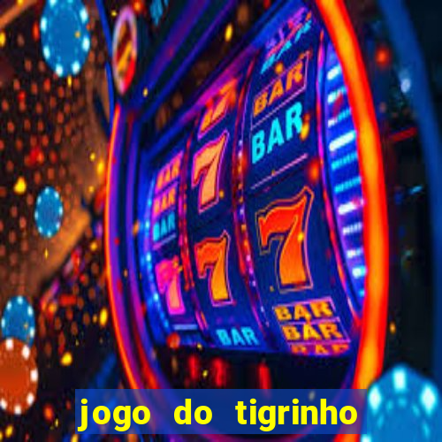 jogo do tigrinho fortune tiger demo